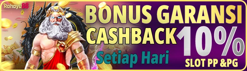 Bonus Garansi Cashback harian SLOT 10%