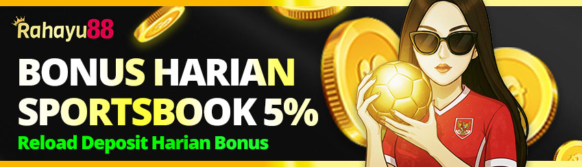 [Harian] Reload Bonus 5% Sportsbook