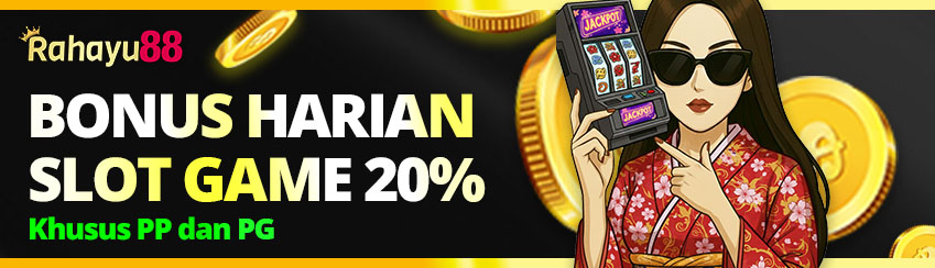 [Harian] 20% Deposit Bonus Slot