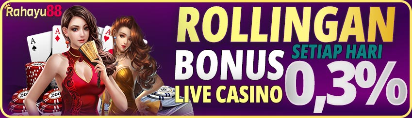 Bonus Rollingan Casino Harian 0,3%